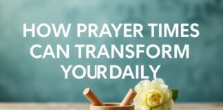 How Prayer Times Can Transform Your Daily Health Routine How Prayer Times Can Transform Your Daily Health Routine