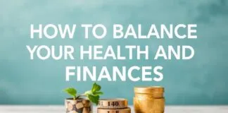 How to Balance Your Health and Finances: A Clinician’s Guide How to Balance Your Health and Finances: A Clinician's Guide