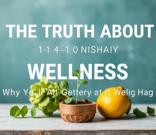 The Truth About Wellness: Why We’re All Doing It Wrong The Truth About Wellness: Why We're All Getting It Wrong